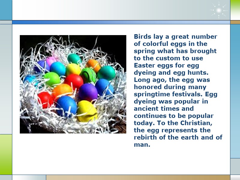 Birds lay a great number of colorful eggs in the spring what has brought